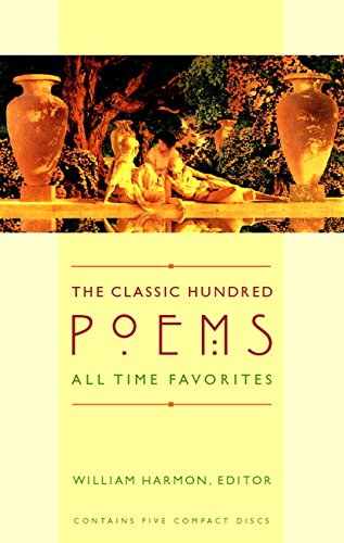 The Classic Hundred Poems: All-Time Favorites by William Harmon