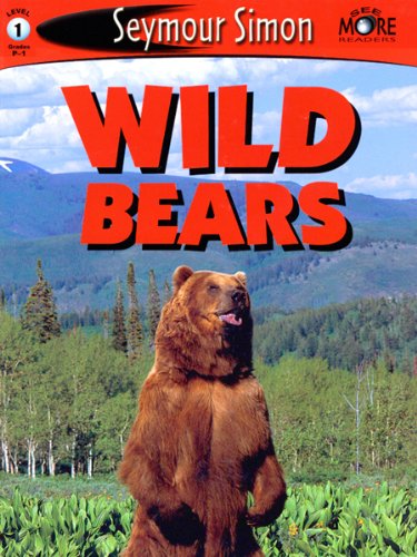 Wild Bears (SeeMore Readers) by Seymour Simon
