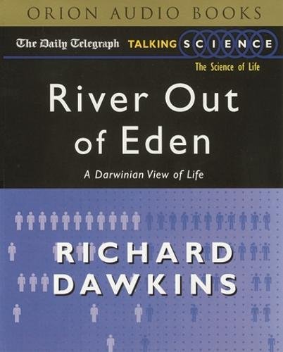 River Out of Eden : A Darwinian View of Life by Richard Dawkins