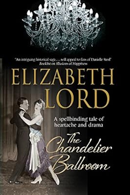 The Chandelier Ballroom: Betrayal and murder in an English country house in the 1930s