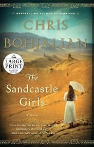 The Sandcastle Girls: A Novel by Chris Bohjalian