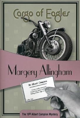 Cargo of Eagles: Albert Campion #19