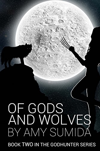 Of Gods and Wolves by Amy Sumida