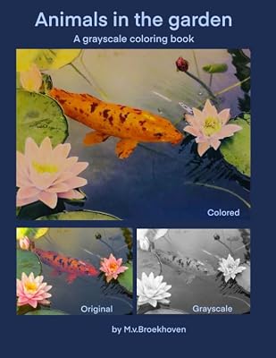 Animals in the garden: A grayscale coloring book