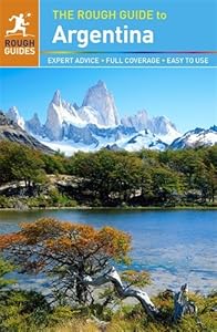 The Rough Guide to Argentina by Andrew Benson