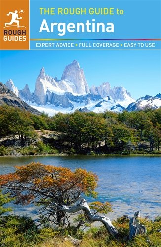 The Rough Guide to Argentina by Andrew Benson