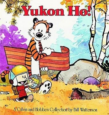 Calvin and Hobbes Yukon Ho! by Bill Watterson
