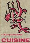 L'encyclopédie de la grande et de la petite cuisine.