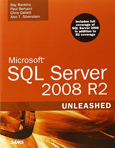 Microsoft SQL Server 2008 R2 Unleashed by Ray Rankins