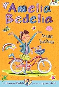 Amelia Bedelia Chapter Book #1: Amelia Bedelia Means Business