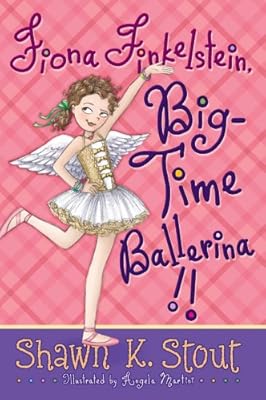 Fiona Finkelstein, Big-Time Ballerina!! (Not-So-Ordinary Girl (Fiona Finkelstein))