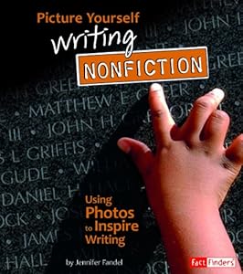 Picture Yourself Writing Nonfiction: Using Photos to Inspire Writing