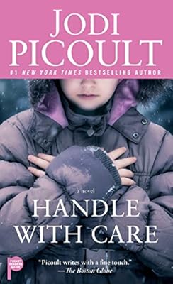 Handle with Care: A Novel