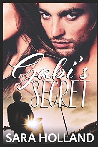 Gabi's Secret: New Edition by Sara Holland