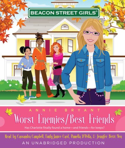 Beacon Street Girls #1: Worst Enemies/Best Friends, Narrated By Campbell, Cassandra, 5 Cds by Annie Bryant