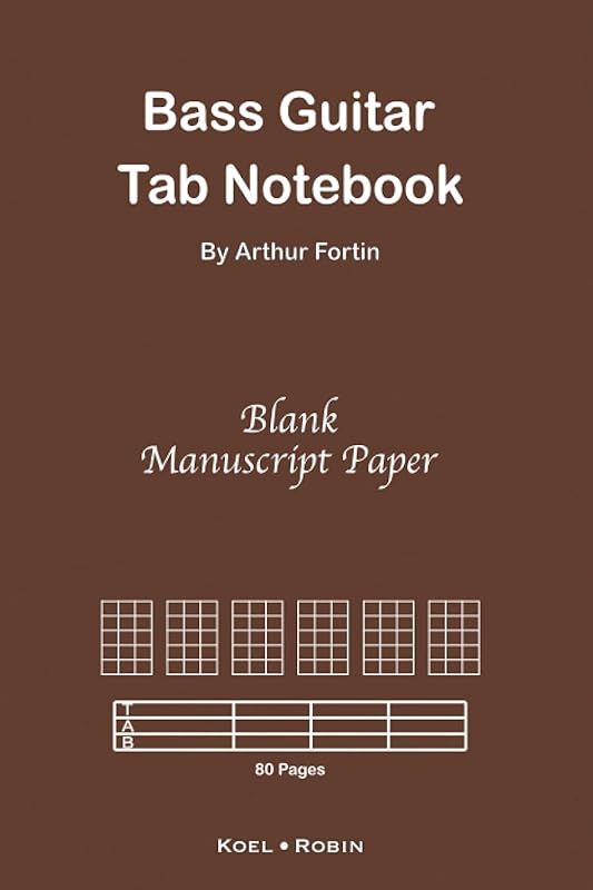 Bass Guitar Tab Notebook: Blank Manuscript Paper by Arthur Fortin