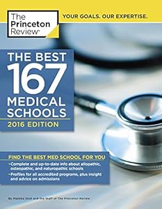 The Best 167 Medical Schools, 2016 Edition