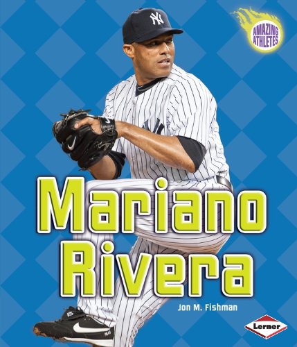 Mariano Rivera by Jon M. Fishman