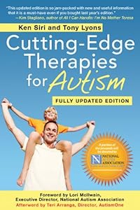 Cutting-Edge Therapies for Autism: Fully Updated Edition