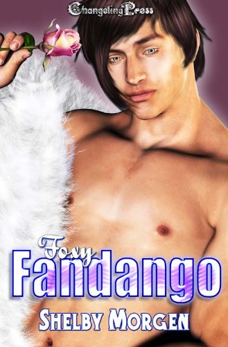 Foxy: Fandango by Shelby Morgen