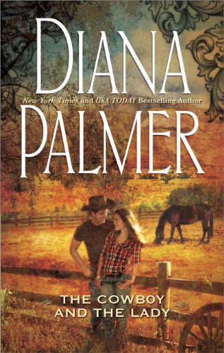 The Cowboy and the Lady by Diana Palmer