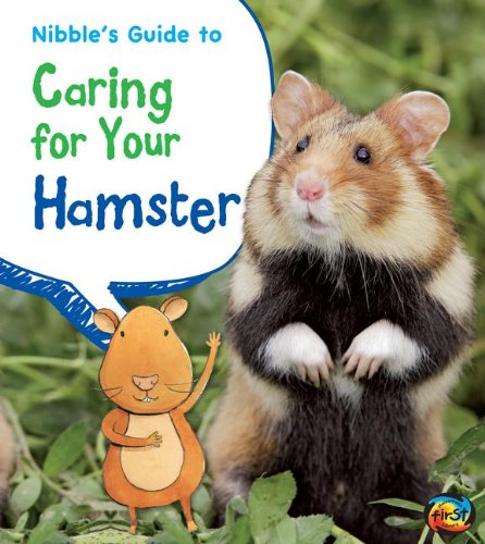 Nibble's Guide to Caring for Your Hamster by Anita Ganeri