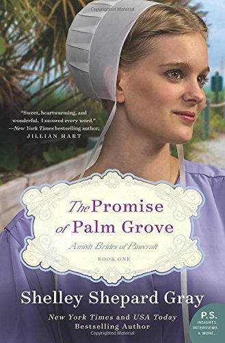 The Promise of Palm Grove: Amish Brides of Pinecraft, Book One by Shelley Shepard Gray