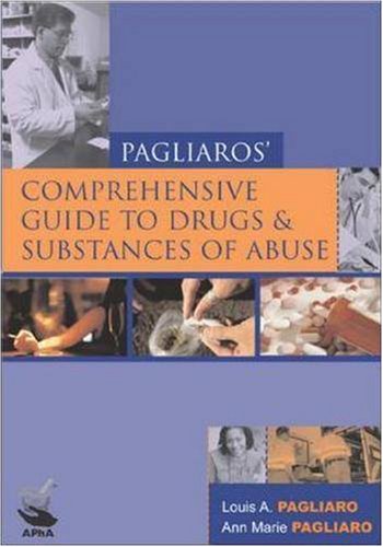 Comprehensive Guide to Drugs and Substances of Abuse by Louis A. Pagliaro
