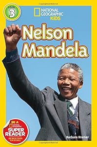 National Geographic Readers: Nelson Mandela by Barbara Kramer