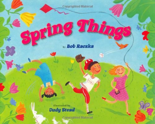 Spring Things by Bob Raczka