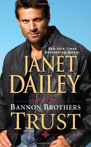 Bannon Brothers: Trust by Janet Dailey