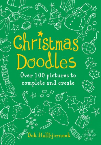 Christmas Doodles: Over 100 Pictures to Complete and Create