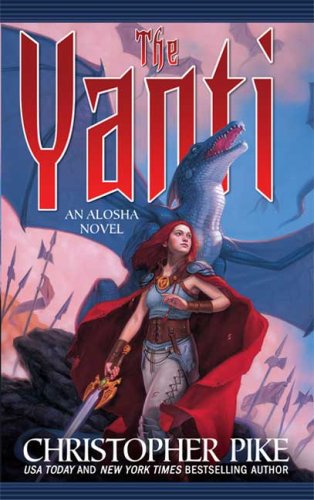The Yanti (Alosha Trilogies) by Christopher Pike