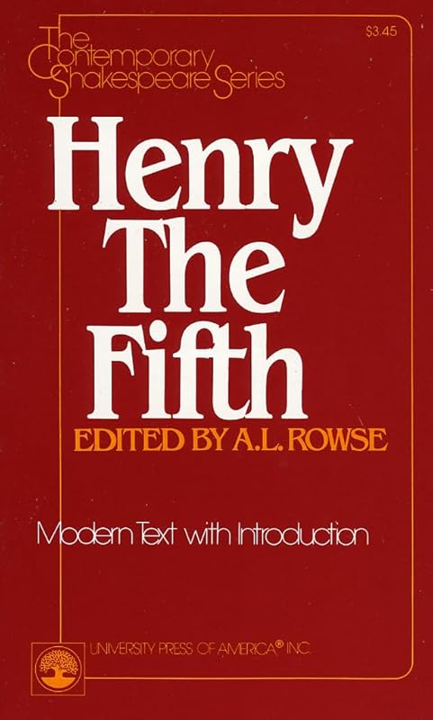Henry V (The Contemporary Shakespeare Series) (Volume 15) by A. L. Rowse