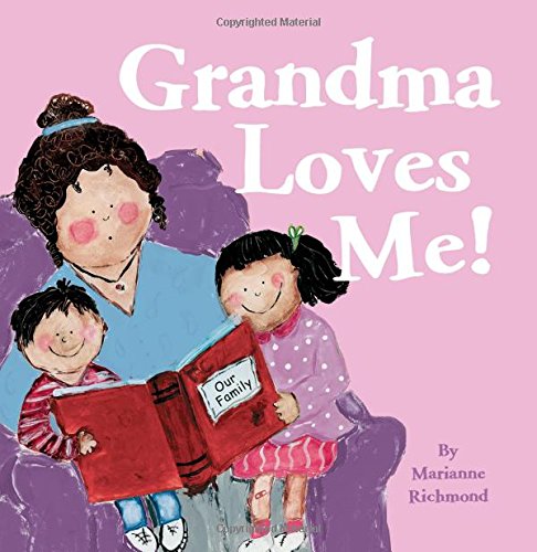 Grandma Loves Me! by Marianne Richmond