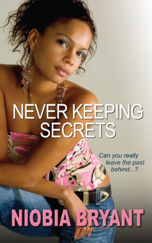Never Keeping Secrets by Niobia Bryant