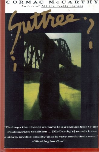 Suttree by Cormac Mccarthy