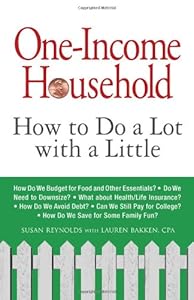 One-Income Household: How to Do a Lot with a Little