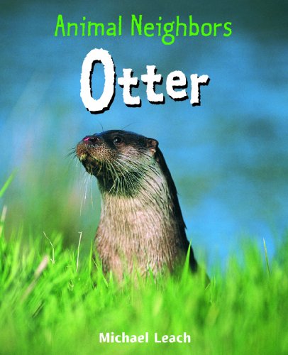 Otter (Animal Neighbors) by Michael Leach