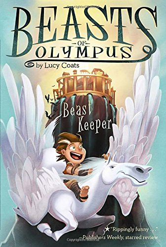 Beast Keeper #1 by Lucy Coats