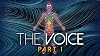 The Voice: Part 1