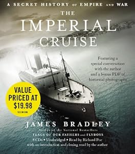 The Imperial Cruise: A Secret History of Empire and War