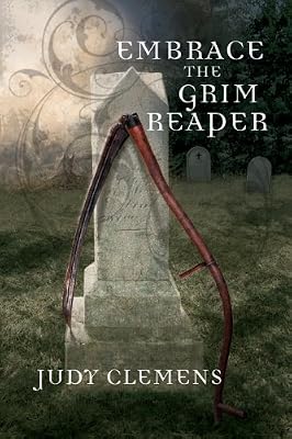 Embrace the Grim Reaper: A Grim Reaper Mystery (Grim Reaper Series Book 1)