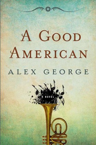 A Good American by Alex George