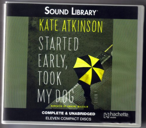 Started Early, Took My Dog: A Novel by Kate Atkinson