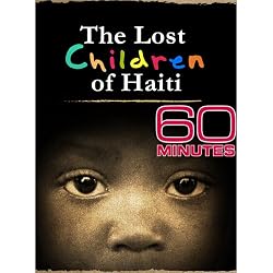 60 Minutes: The Lost Children of Haiti (March 21, 2010)