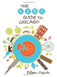 The Kid's Guide to Chicago