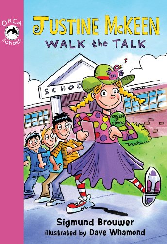 Justine McKeen, Walk the Talk (Orca Echoes) by Sigmund Brouwer