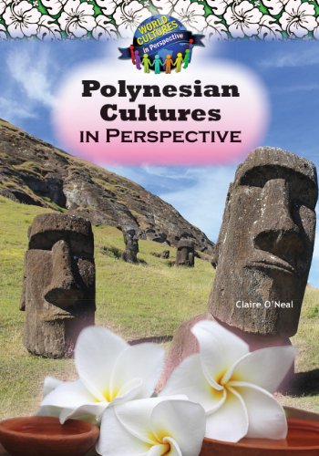 Polynesian Cultures in Perspective by Claire O'Neal