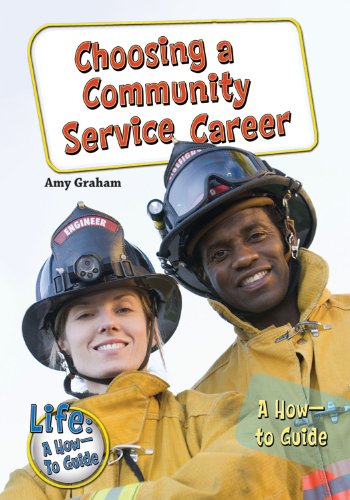 Choosing a Community Service Career: A How-to Guide by Amy Graham